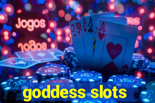 goddess slots