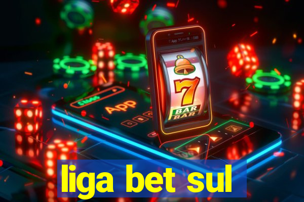 liga bet sul