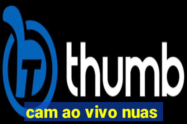 cam ao vivo nuas