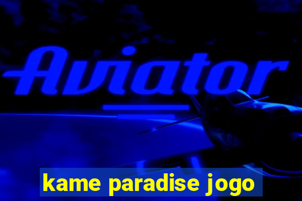 kame paradise jogo