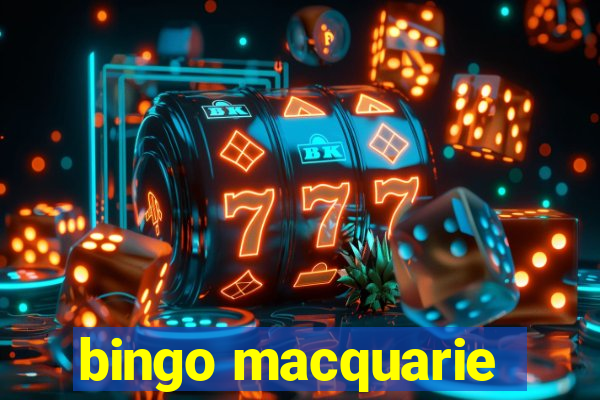 bingo macquarie