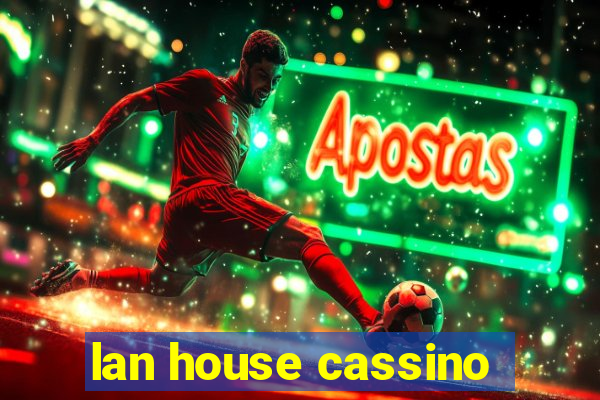 lan house cassino