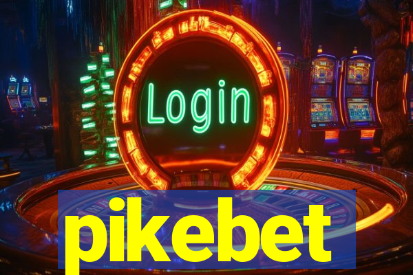 pikebet