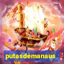 putasdemanaus