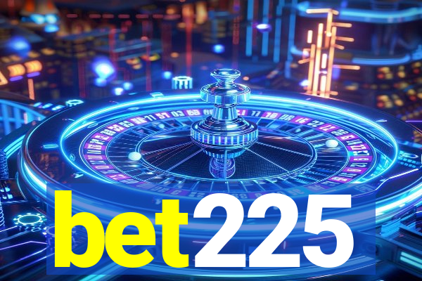 bet225