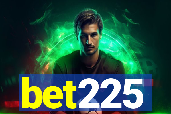 bet225