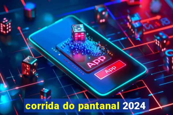 corrida do pantanal 2024