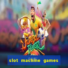 slot machine games for free