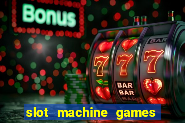 slot machine games for free