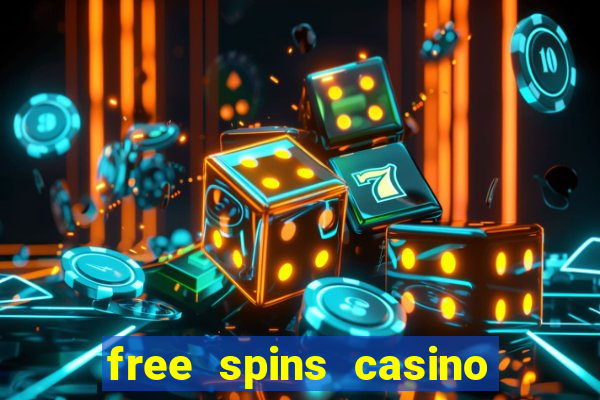 free spins casino without deposit