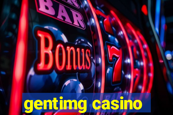 gentimg casino