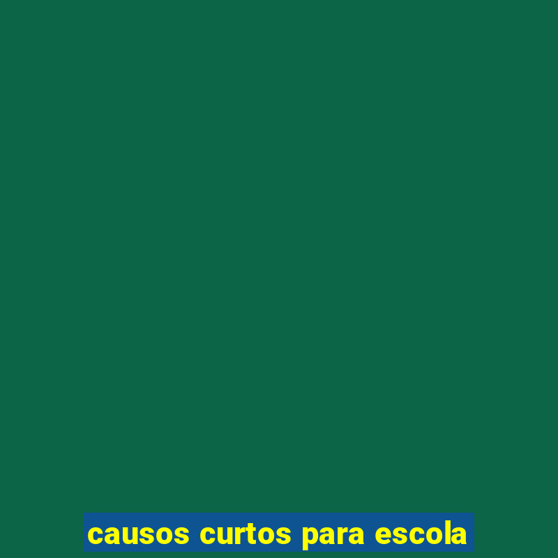 causos curtos para escola