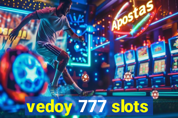 vedoy 777 slots