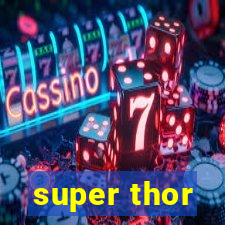 super thor