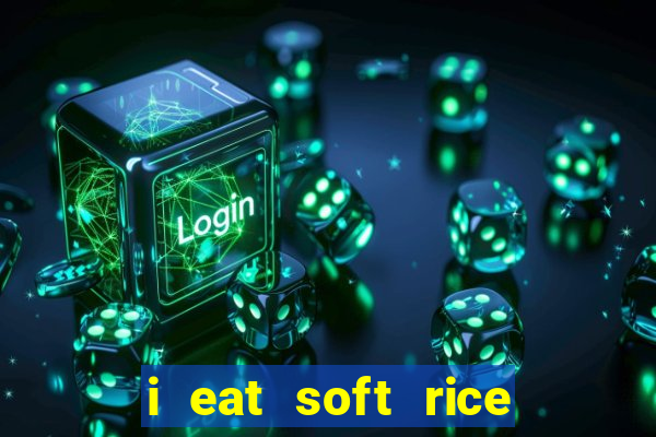 i eat soft rice in another world pt br cap 1