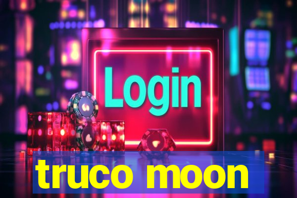 truco moon