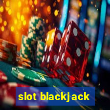 slot blackjack