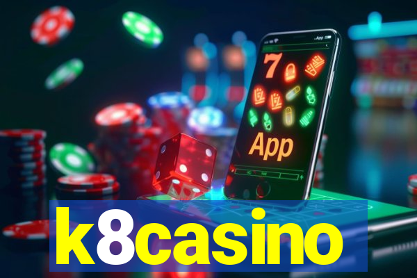 k8casino