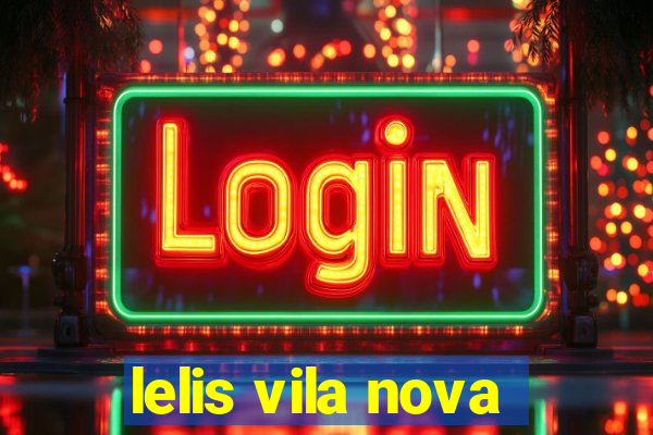 lelis vila nova