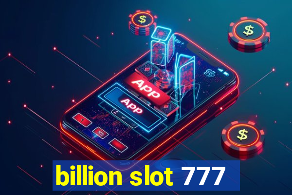 billion slot 777