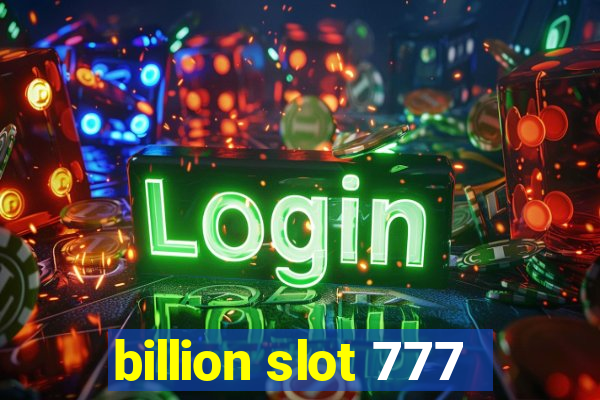 billion slot 777