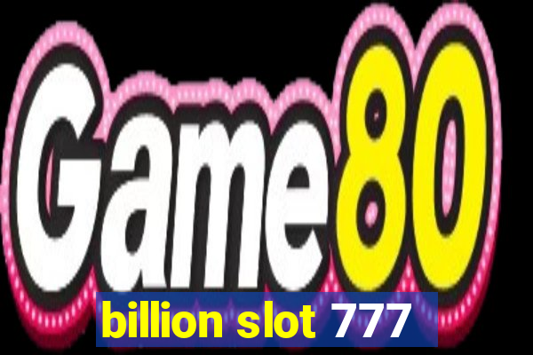 billion slot 777