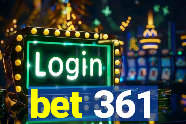 bet 361