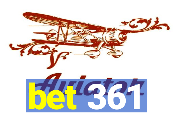 bet 361