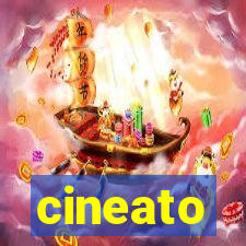 cineato