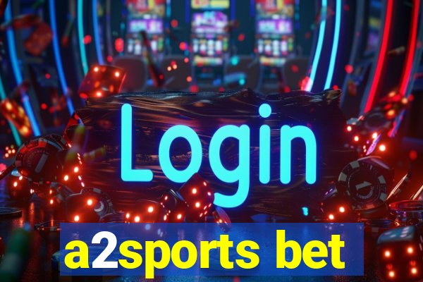 a2sports bet