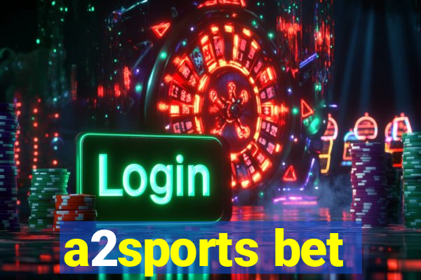 a2sports bet