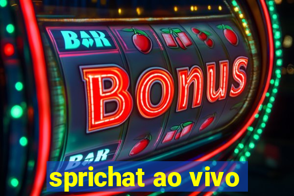 sprichat ao vivo