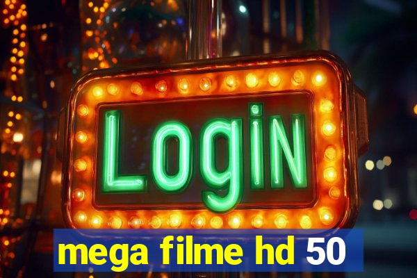 mega filme hd 50