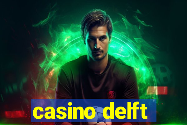 casino delft