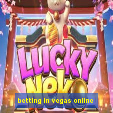 betting in vegas online