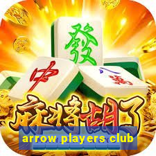 arrow players club