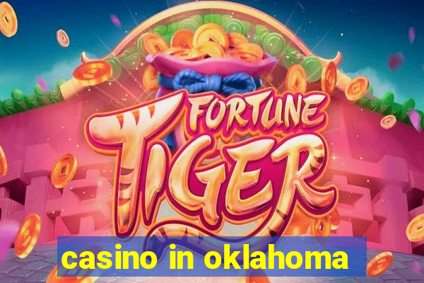 casino in oklahoma