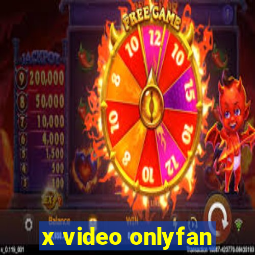 x video onlyfan