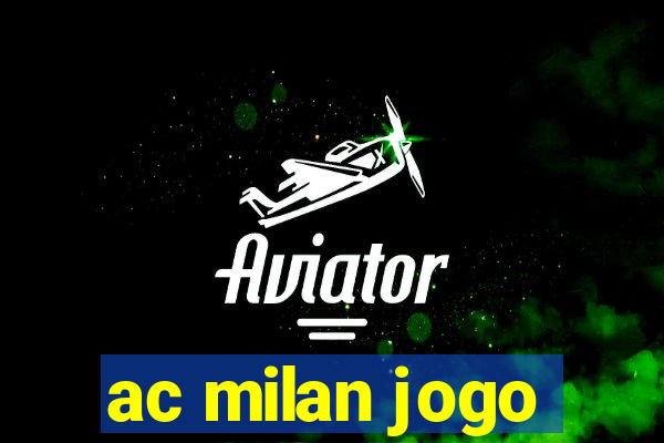 ac milan jogo