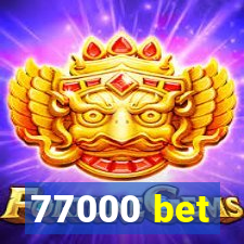 77000 bet