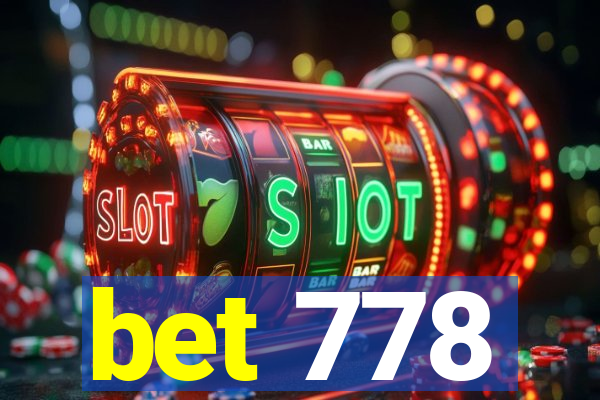 bet 778