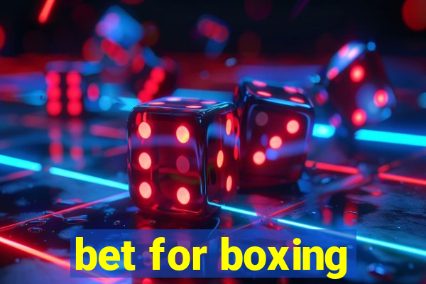 bet for boxing