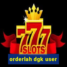 orderlah dgk user