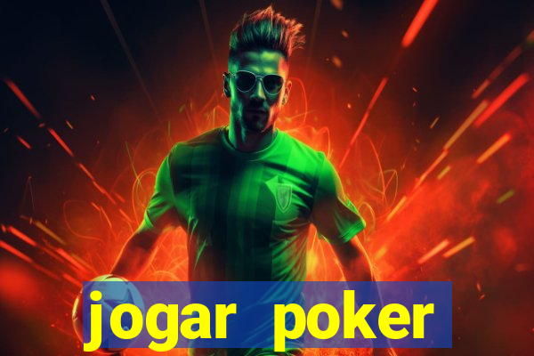 jogar poker dinheiro real