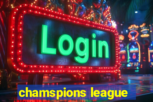 chamspions league