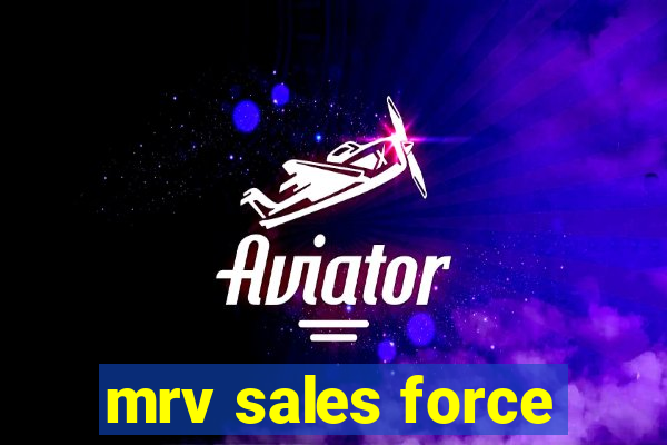 mrv sales force