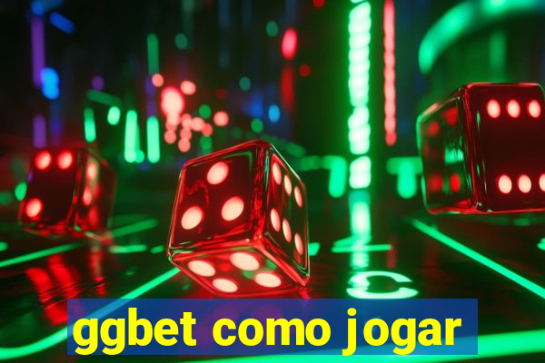 ggbet como jogar