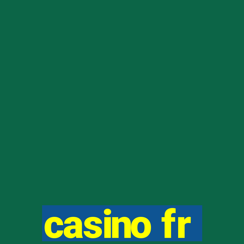 casino fr