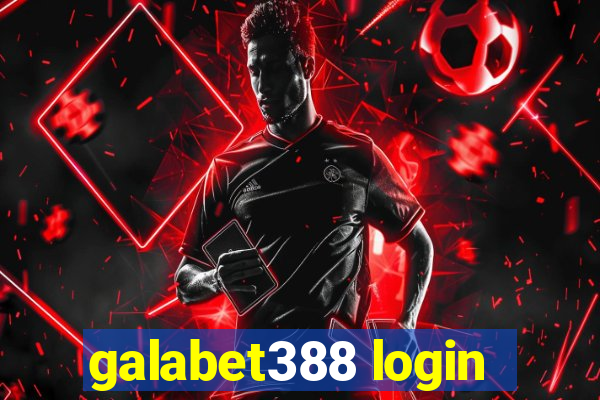 galabet388 login