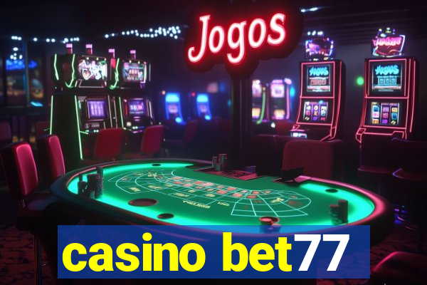 casino bet77